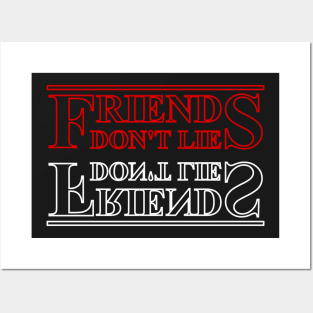 Friends Don't Lie Posters and Art